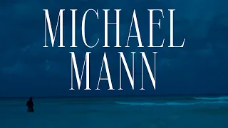 The Beauty Of Michael Mann