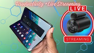 Samsung Galaxy Z Fold 5 | Productivity + LIVE STREAMING! (StreamCam ONE)