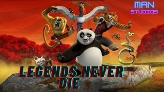 Legends Never Die (ft. Against The Current)-kung fu panda #LegendsNeverDie