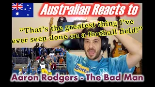 Australian Reacts to Aaron Rodgers - The Bad Man