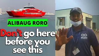 Mumbai to Alibaug RORO ferry | M2M FERRY Mumbai to Mandwa | Pros and Cons | faced so many problems