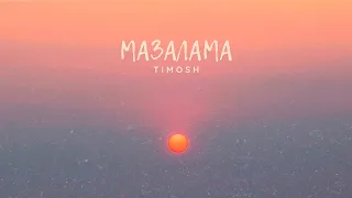 Timosh-Мазалама [Audio, Lyrics]