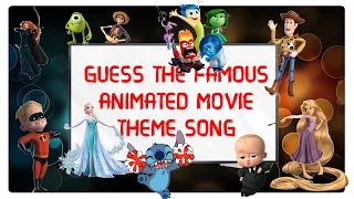 GUESS THE FAMOUS ANIMATED MOVIE THEME SONG