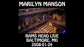 Marilyn Manson - 2008-01-24 - Baltimore, MD @ Rams Head Live [Audio]