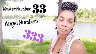 Meaning of seeing 333 and Master number 33 Number Synchronicities