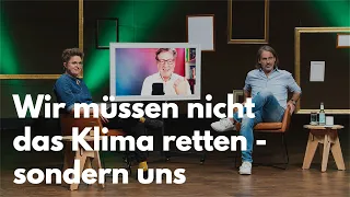 Müssen wir das Klima retten? Eckart von Hirschhausen, Anna-Nicole Heinrich & Richard David Precht