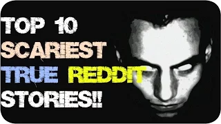 Top 10 Scariest TRUE Reddit's Lets Not Meet Stories! | Halloween special 2016| ft. UNIT #522