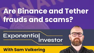 Are Binance and Tether frauds and scams?