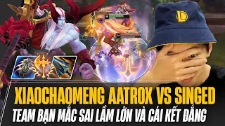 XIAOCHAOMENG XỬ LÝ KÈO AATROX VS ĐẠI CAO THỦ SINGED MÁY SIÊU CẤP VÀ CÁI KẾT SIÊU MÃN NHÃN