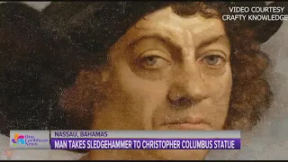 Man Takes Sledgehammer to Christopher Columbus Statue in Nassau, Bahamas