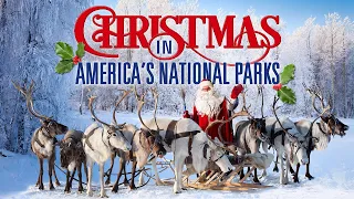 Christmas in America's National Parks | FULL MOVIE