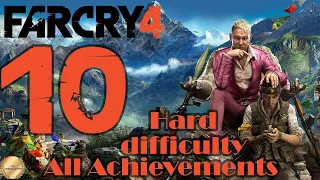 Far Cry 4. Сложность Тяжело / Hard. ➤ Часть 10 ➤ 100% Achievements