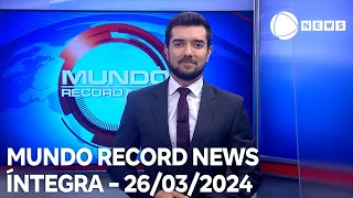 Mundo Record News - 26/03/2024