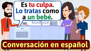 APRENDE ESPAÑOL: Padres peleando | Conversaciones para aprender español - LEARN SPANISH