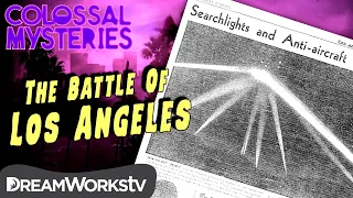The Battle of Los Angeles | COLOSSAL MYSTERIES