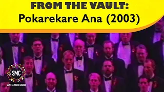 Pokarekare Ana (New Zealand Maori) (2003) | Seattle Men's Chorus