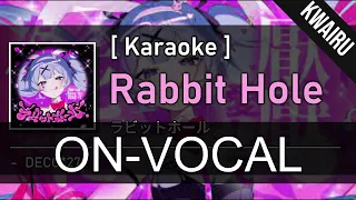 [ON-VOCAL] Rabbit Hole - DECO*27