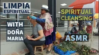 Spiritual Cleansing with Doña Rosalia (Limpia Espiritual), Esoteric ASMR in Ecuador