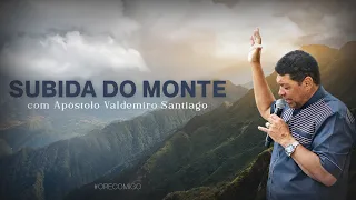 Mensagem no monte com o apóstolo Valdemiro Santiago!