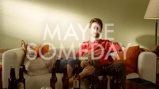 Maybe Someday - Official Trailer HD