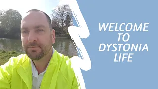 Dystonia Life Introduction
