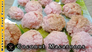 Italain Coconut Macaroons||How to make Bakery Style Coconut Macaroons at home||Mahnoor's Food Corner