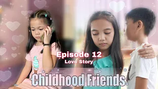 CHILDHOOD BEST FRIEND | ANG MATINDING PLANO PARA KAY SHAINA | EPISODE 12