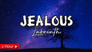 JEALOUS | LABRINTH | 1 HOUR LOOP | nonstop