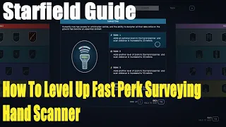 Starfield, How To Level Up Fast Perk Surveying, Hand Scanner Guide