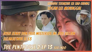 THE PENTHOUSE S2 Episode 13 Sub Indo | AYAH JENNY&PRIA MISTERIUS INI JADI VILLAIN SELANJUTNYA DI S3