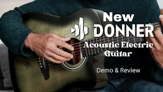 New DONNER ACOUSTIC ELECTRIC GUITAR Demo & Review (GIVEAWAY ENDED)