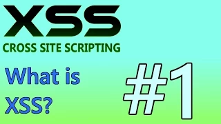 XSS Tutorial #1 - What is Cross Site Scripting?