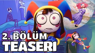 2  Bölüm, muhteşem dijital sirk için yeni teaser