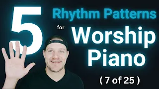 5 MUST KNOW Rhythm Patterns for Worship Piano [4 Notes - Progression 2]