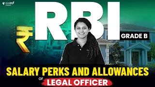 RBI Grade B Legal Officer Salary, Allowances & Perks