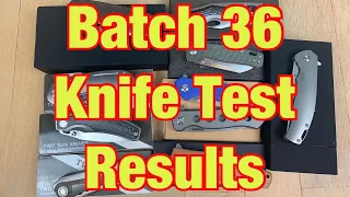 Batch 36 Knife Test Results