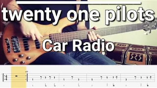 twenty one pilots - Car Radio (Bass Cover) Tabs