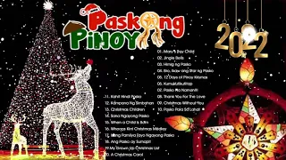 Paskong Pinoy 2022 - Best Tagalog Christmas Songs Medley - Pamaskong Awitin Tagalog Nonstop 2022