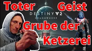 Destiny 2 SHADOWKEEP Ein treuer Freund | Grube toter Geist Guide