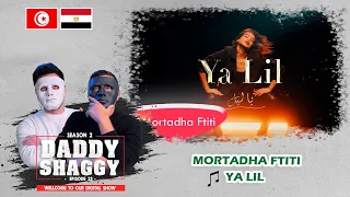 Mortadha Ftiti - YA LIL / مرتضى فتيتي - يا ليل 🇹🇳 🇪🇬 | With DADDY & SHAGGY