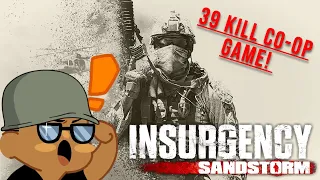 Most REALISTIC SHOOTER EVER! (39 KILLS!) | Insurgency: Sandstorm