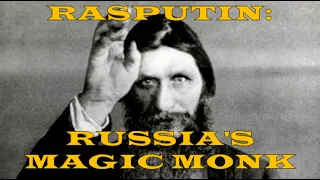 Rasputin: Russia's Magic Monk