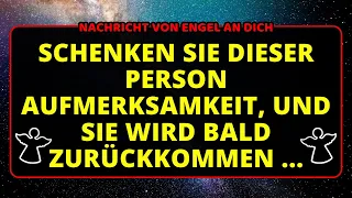 ACHTUNG, DIESE PERSON IST BALD ZURÜCK...! Botschaft von Engeln