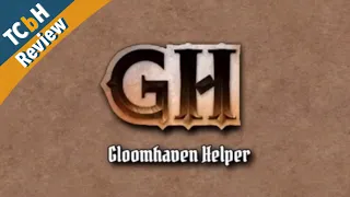 Gloomhaven Helper - app review and basic tutorial for Gloomhaven & Jaws of the Lion