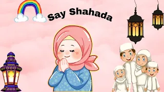 Say Shahada poem/ kids Poem / Islamic Rhymes