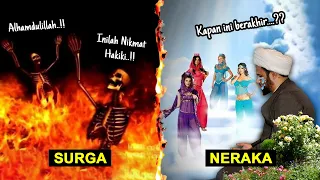 SELAMA INI KITA TERBALIK MEMAHAMI SURGA & NERAKA..! Neraka Enak, Surga Malah Tidak Enak | Tasawuf