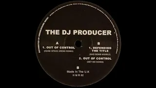 The DJ Producer - Out Of Control (Get Em Going) - Hardcore Mafia Revenge HMR02