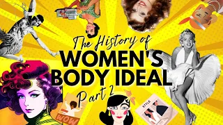 The History of Women's Body Ideal | Part 2 | 1900s - 1950s