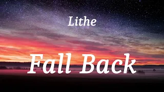 Lithe - Fall Back (lyrics)