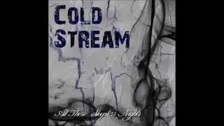 Cold Stream - All These Sleepless Nights